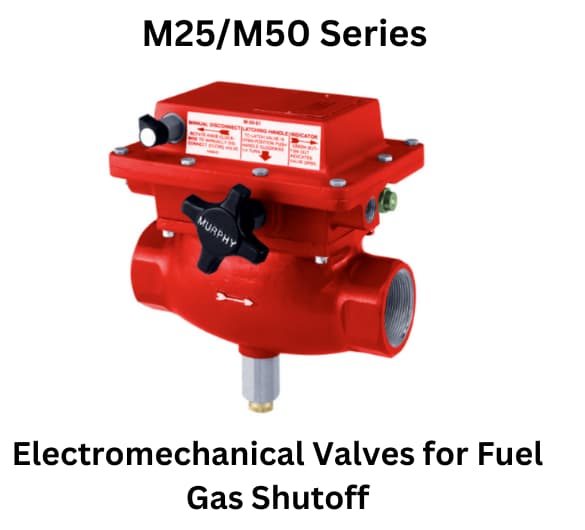 M25/M50 series electromechanical valves for fuel gas shutoff, designed by FW Murphy for reliable performance and safety